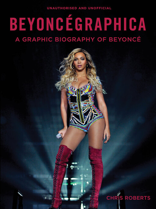 Title details for Beyoncégraphica by Chris Roberts - Available